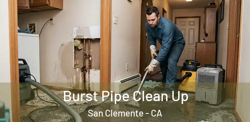  Burst Pipe Clean Up San Clemente - CA