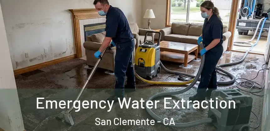  Emergency Water Extraction San Clemente - CA