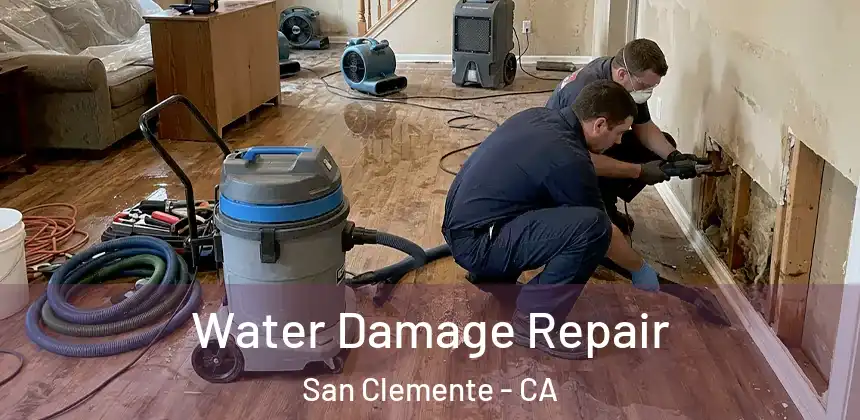 Water Damage Repair San Clemente - CA